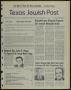 Primary view of Texas Jewish Post (Fort Worth, Tex.), Vol. 38, No. 46, Ed. 1 Thursday, November 15, 1984