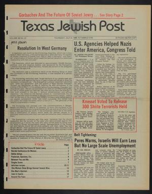 Primary view of object titled 'Texas Jewish Post (Fort Worth, Tex.), Vol. 39, No. 27, Ed. 1 Thursday, July 4, 1985'.