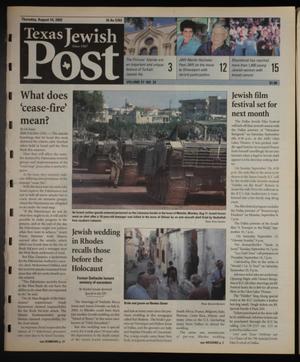 Primary view of object titled 'Texas Jewish Post (Fort Worth, Tex.), Vol. 57, No. 33, Ed. 1 Thursday, August 14, 2003'.