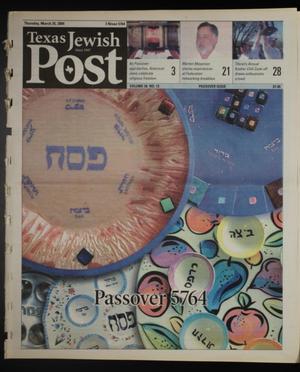 Primary view of object titled 'Texas Jewish Post (Fort Worth, Tex.), Vol. 58, No. 13, Ed. 1 Thursday, March 25, 2004'.