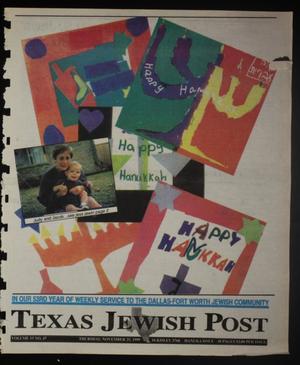 Primary view of object titled 'Texas Jewish Post (Fort Worth, Tex.), Vol. 53, No. 47, Ed. 1 Thursday, November 25, 1999'.