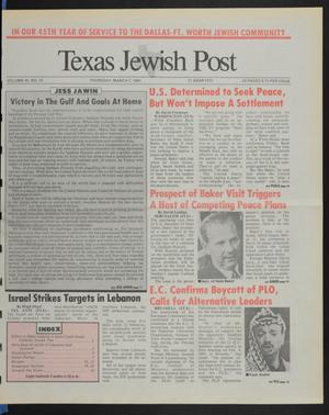 Primary view of object titled 'Texas Jewish Post (Fort Worth, Tex.), Vol. 45, No. 10, Ed. 1 Thursday, March 7, 1991'.