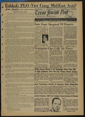 Primary view of object titled 'Texas Jewish Post (Fort Worth, Tex.), Vol. 21, No. 15, Ed. 1 Thursday, April 13, 1967'.