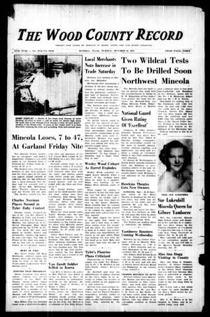 The Wood County Record (Mineola, Tex.), Vol. 22, No. 29, Ed. 1 Tuesday, October 16, 1951