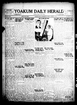 Yoakum Daily Herald (Yoakum, Tex.), Vol. 33, No. 298, Ed. 1 Friday, March 21, 1930