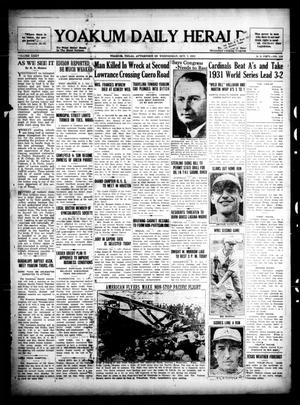 Yoakum Daily Herald (Yoakum, Tex.), Vol. 35, No. 159, Ed. 1 Wednesday, October 7, 1931