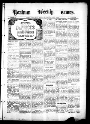Yoakum Weekly Times. (Yoakum, Tex.), Vol. 14, No. 45, Ed. 1 Saturday, March 5, 1910