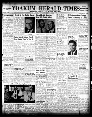 Yoakum Herald-Times (Yoakum, Tex.), Vol. 67, No. 30, Ed. 1 Friday, April 12, 1963