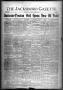 Newspaper: The Jacksboro Gazette (Jacksboro, Tex.), Vol. 46, No. 33, Ed. 1 Thurs…