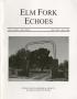 Journal/Magazine/Newsletter: Elm Fork Echoes, Volume 33-34, May 2005 - May 2006