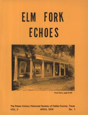 Elm Fork Echoes, Volume 2, Number 1, April 1974
