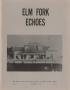 Thumbnail image of item number 1 in: 'Elm Fork Echoes, Volume 3, Number 2, November 1975'.