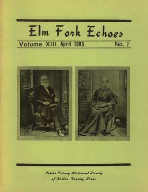 Elm Fork Echoes, Volume 13, Number 1, April 1985