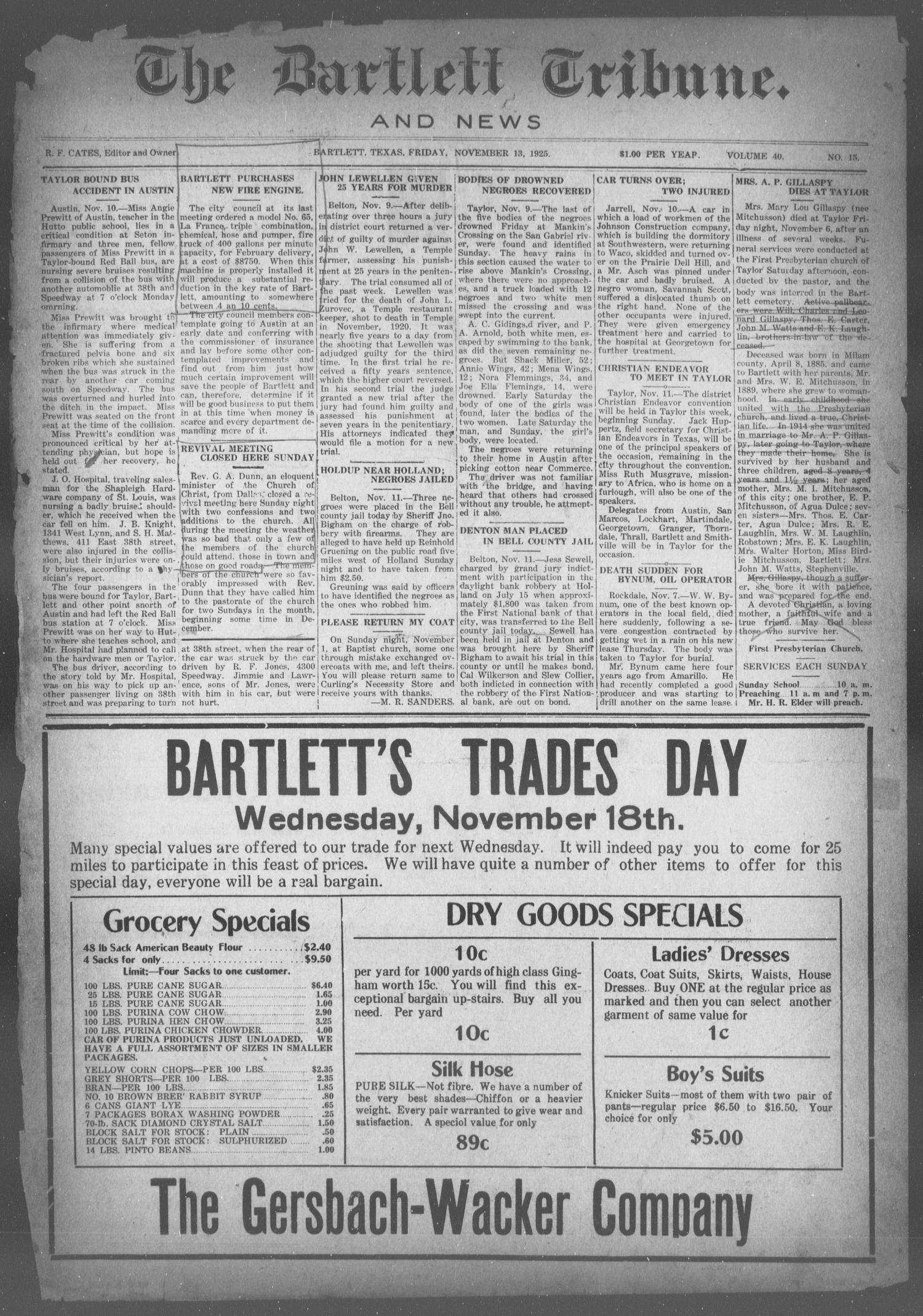 The Bartlett Tribune and News (Bartlett, Tex.), Vol. 40, No. 15, Ed. 1, Friday, November 13, 1925
                                                
                                                    [Sequence #]: 1 of 8
                                                