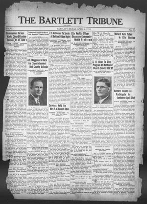 The Bartlett Tribune and News (Bartlett, Tex.), Vol. 47, No. 31, Ed. 1, Friday, April 6, 1934