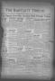 Thumbnail image of item number 1 in: 'The Bartlett Tribune and News (Bartlett, Tex.), Vol. 52, No. 3, Ed. 1, Thursday, October 6, 1938'.