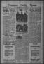 Newspaper: Timpson Daily Times (Timpson, Tex.), Vol. 31, No. 188, Ed. 1 Tuesday,…