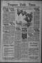 Newspaper: Timpson Daily Times (Timpson, Tex.), Vol. 32, No. 157, Ed. 1 Wednesda…