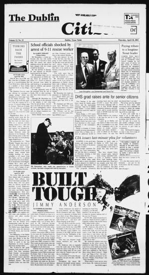 Primary view of object titled 'The Dublin Citizen (Dublin, Tex.), Vol. 12, No. 33, Ed. 1 Thursday, April 18, 2002'.