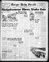 Thumbnail image of item number 1 in: 'Borger Daily Herald (Borger, Tex.), Vol. 17, No. 49, Ed. 1 Tuesday, January 19, 1943'.