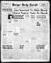Primary view of Borger Daily Herald (Borger, Tex.), Vol. 17, No. 196, Ed. 1 Friday, July 9, 1943