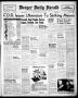 Newspaper: Borger Daily Herald (Borger, Tex.), Vol. 17, No. 135, Ed. 1 Thursday,…