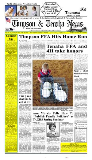 Timpson & Tenaha News (Timpson, Tex.), Vol. 21, No. 14, Ed. 1 Thursday, April 6, 2006