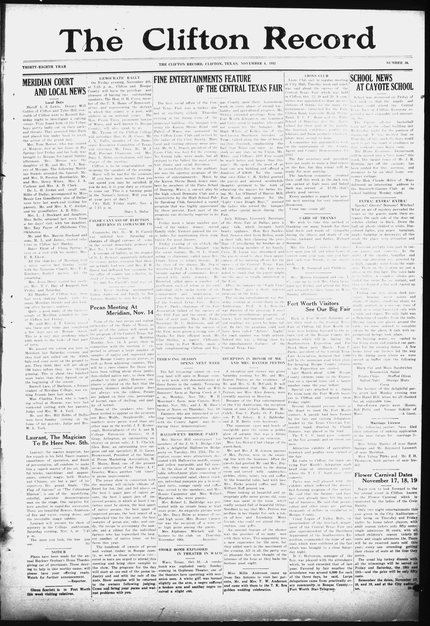 The Clifton Record (Clifton, Tex.), Vol. 38, No. 36, Ed. 1 Friday, November 4, 1932
                                                
                                                    [Sequence #]: 1 of 8
                                                