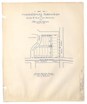 Map of Hughes and Sayles Subdivision of Block "B" Alta Vista Addition to Abilene, Texas.