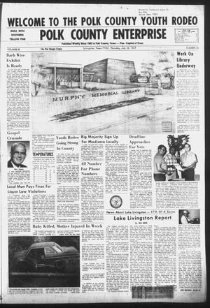 Polk County Enterprise (Livingston, Tex.), Vol. 85, No. 46, Ed. 1 Thursday, July 20, 1967