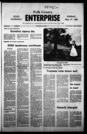 Polk County Enterprise (Livingston, Tex.), Vol. 99, No. 40, Ed. 1 Sunday, May 17, 1981