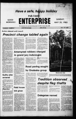 Polk County Enterprise (Livingston, Tex.), Vol. 98, No. 41, Ed. 1 Sunday, May 25, 1980