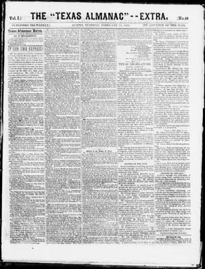 The "Texas Almanac" -- Extra. (Austin, Tex.), Vol. 1, No. 59, Ed. 1, Tuesday, February 24, 1863