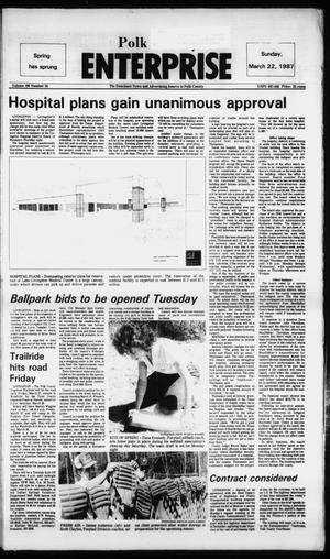 Polk County Enterprise (Livingston, Tex.), Vol. 105, No. 24, Ed. 1 Sunday, March 22, 1987