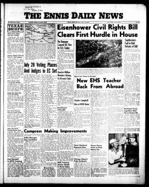 The Ennis Daily News (Ennis, Tex.), Vol. 65, No. 168, Ed. 1 Monday, July 16, 1956