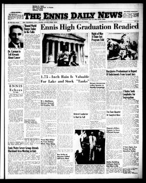 The Ennis Daily News (Ennis, Tex.), Vol. 63, No. 117, Ed. 1 Wednesday, May 19, 1954