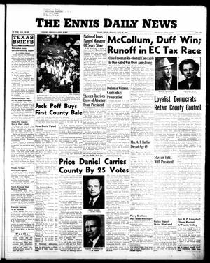 The Ennis Daily News (Ennis, Tex.), Vol. 65, No. 180, Ed. 1 Monday, July 30, 1956