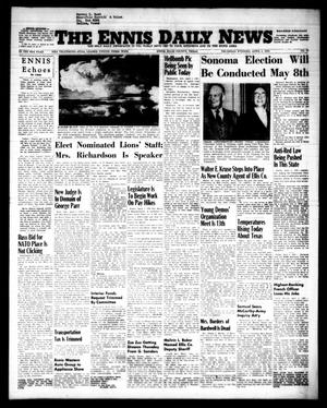 The Ennis Daily News (Ennis, Tex.), Vol. 63, No. 77, Ed. 1 Thursday, April 1, 1954