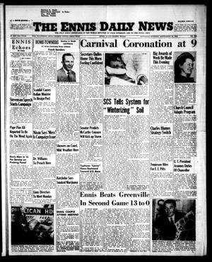 The Ennis Daily News (Ennis, Tex.), Vol. 63, No. 220, Ed. 1 Saturday, September 18, 1954