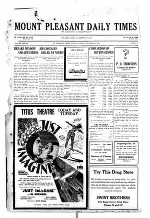 Mount Pleasant Daily Times (Mount Pleasant, Tex.), Vol. 12, No. 215, Ed. 1 Monday, December 1, 1930