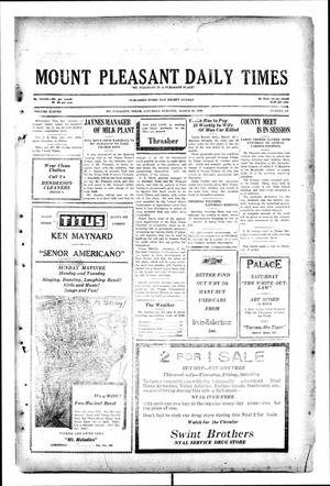 Primary view of object titled 'Mount Pleasant Daily Times (Mount Pleasant, Tex.), Vol. 11, No. 219, Ed. 1 Saturday, March 29, 1930'.