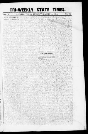 Tri-Weekly State Times (Austin, Tex.), Vol. 1, No. 51, Ed. 1, Tuesday, March 14, 1854