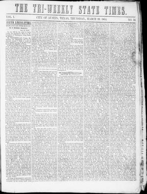 Tri-Weekly State Times (Austin, Tex.), Vol. 1, No. 55, Ed. 1, Thursday, March 23, 1854
