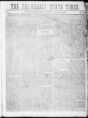 Tri-Weekly State Times (Austin, Tex.), Vol. 1, No. 57, Ed. 1, Tuesday, March 28, 1854