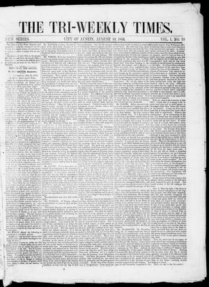 Tri-Weekly State Times (Austin, Tex.), Vol. 1, No. 10, Ed. 1, Wednesday, August 13, 1856