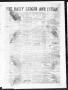 Thumbnail image of item number 1 in: 'The Daily Ledger and Texan (San Antonio, Tex.), Vol. 1, No. 95, Ed. 1, Friday, April 6, 1860'.