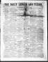 Thumbnail image of item number 1 in: 'The Daily Ledger and Texan (San Antonio, Tex.), Vol. 1, No. 114, Ed. 1, Thursday, May 3, 1860'.
