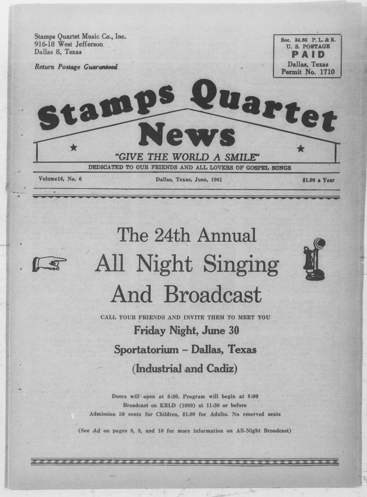 Stamps Quartet News (Dallas, Tex.), Vol. 16, No. 6, Ed. 1 Thursday, June 1, 1961
                                                
                                                    [Sequence #]: 1 of 15
                                                