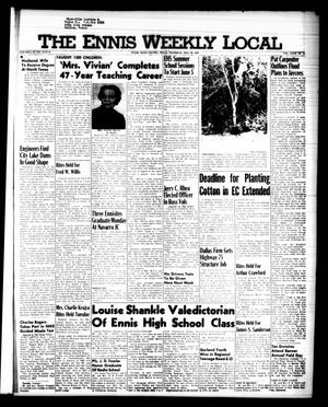 The Ennis Weekly Local (Ennis, Tex.), Vol. 32, No. 21, Ed. 1 Thursday, May 30, 1957