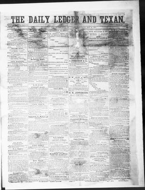 Primary view of object titled 'The Daily Ledger and Texan (San Antonio, Tex.), Vol. 1, No. 338, Ed. 1, Friday, November 23, 1860'.